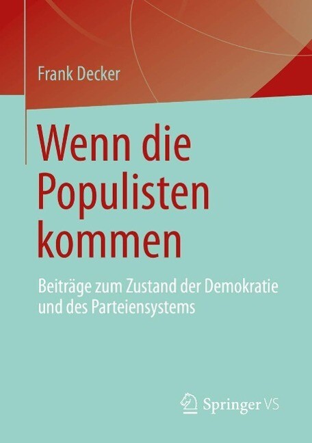 Wenn die Populisten kommen - Frank Decker