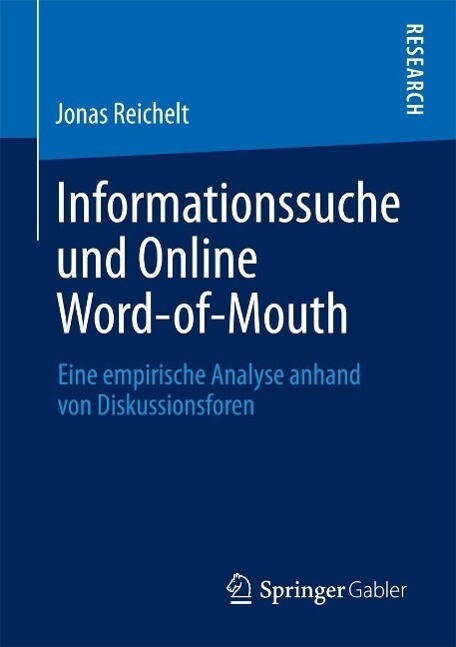 Informationssuche und Online Word-of-Mouth - Jonas Reichelt