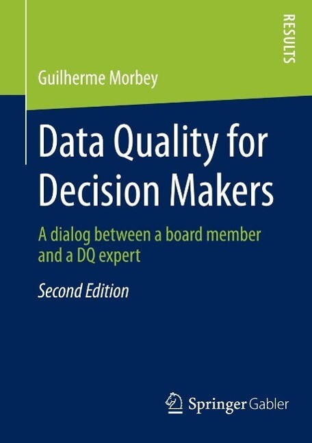 Data Quality for Decision Makers - Guilherme Morbey