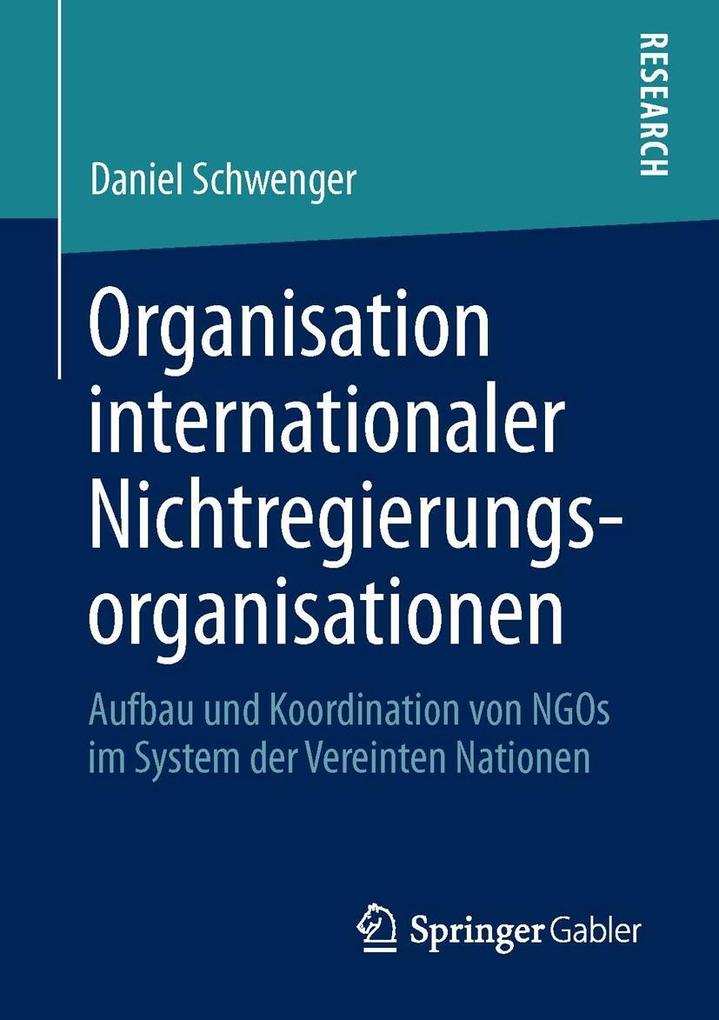 Organisation internationaler Nichtregierungsorganisationen - Daniel Schwenger