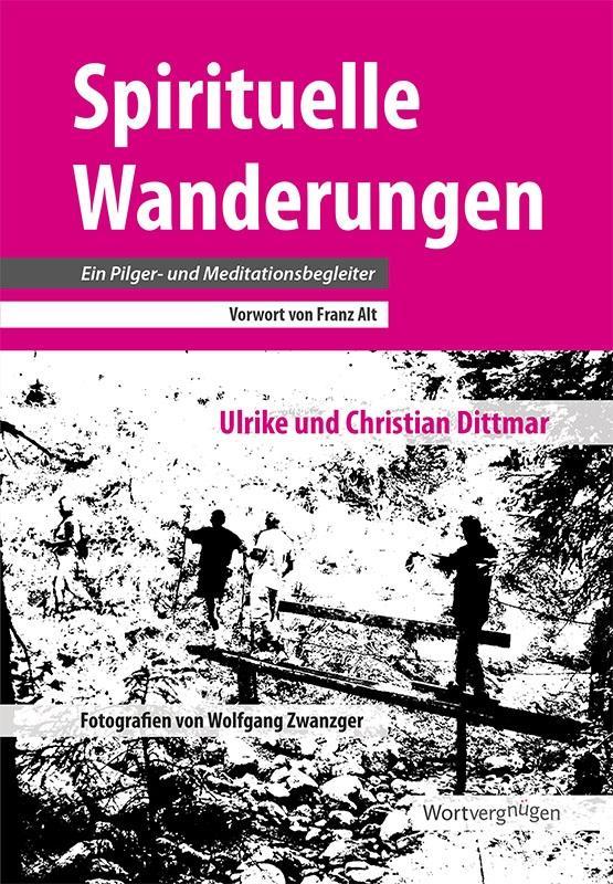 Spirituelle Wanderungen als eBook von Ulrike Dittmar, Christian Dittmar - Wortvergnügen