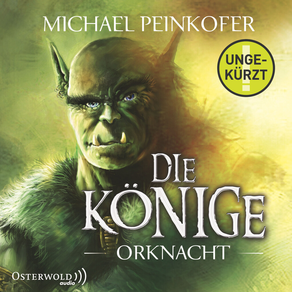 Die Könige 01. Orknacht - Michael Peinkofer