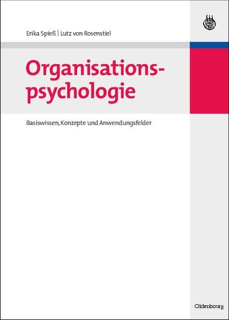 Organisationspsychologie - Erika Spieß/ Lutz von Rosenstiel