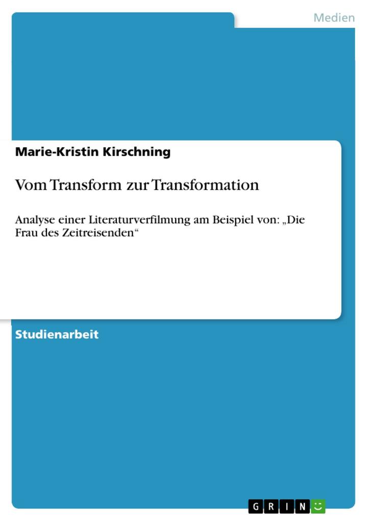 Vom Transform zur Transformation - Marie-Kristin Kirschning