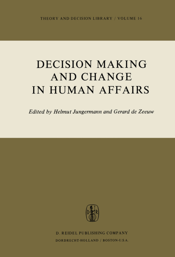 Decision Making and Change in Human Affairs