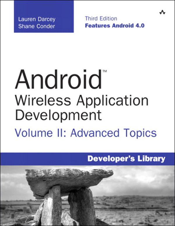 Android Wireless Application Development Volume II - Lauren Darcey/ Shane Conder