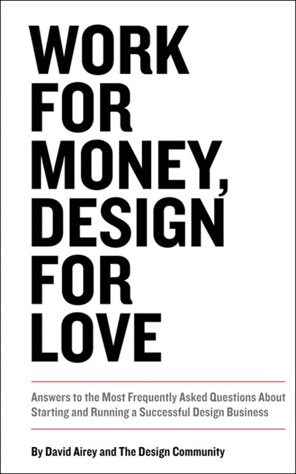 Work for Money Design for Love