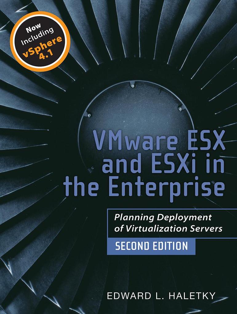 VMware ESX and ESXi in the Enterprise - Edward Haletky