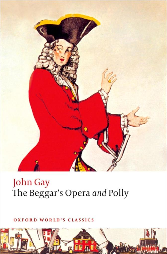 The Beggar's Opera and Polly - John Gay