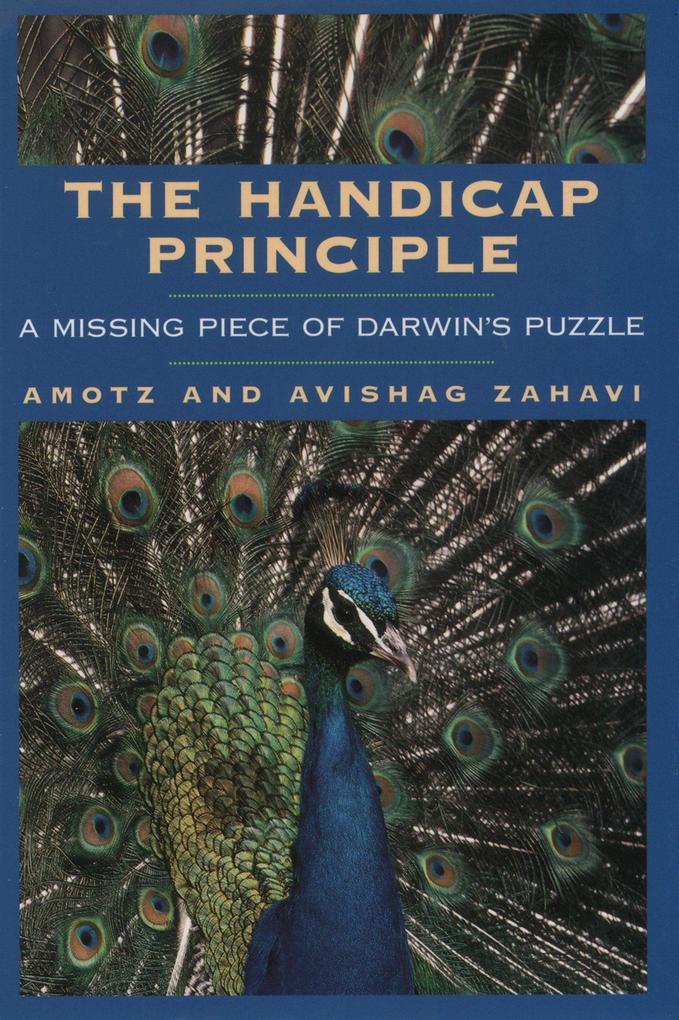 The Handicap Principle - Amotz Zahavi/ Avishag Zahavi