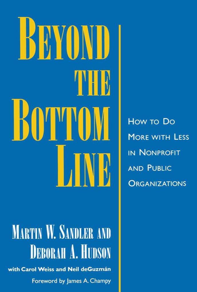 Beyond the Bottom Line - Martin W. Sandler/ Deborah A. Hudson