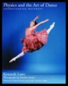 Physics and the Art of Dance: Understanding Movement als eBook von Kenneth Laws - Oxford University Press