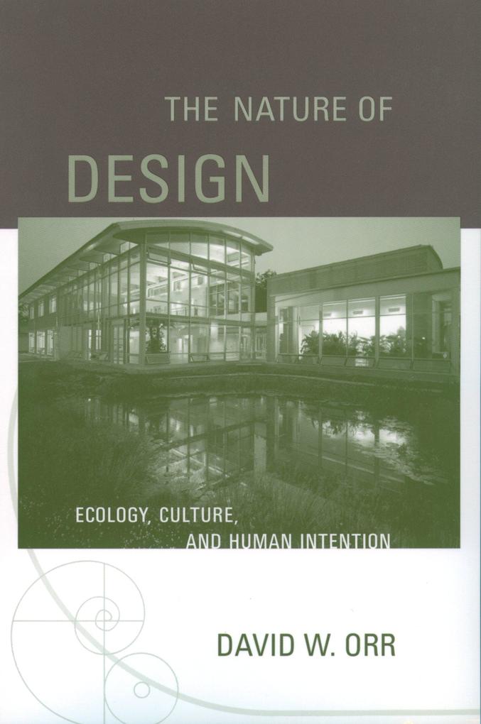 The Nature of Design - David W. Orr