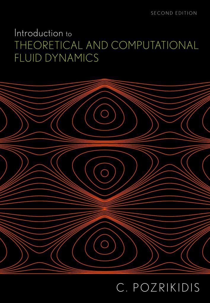 Introduction to Theoretical and Computational Fluid Dynamics - Constantine Pozrikidis