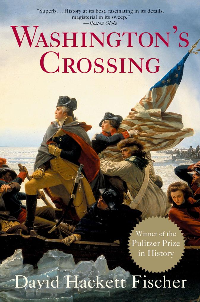 Washington's Crossing - David Hackett Fischer