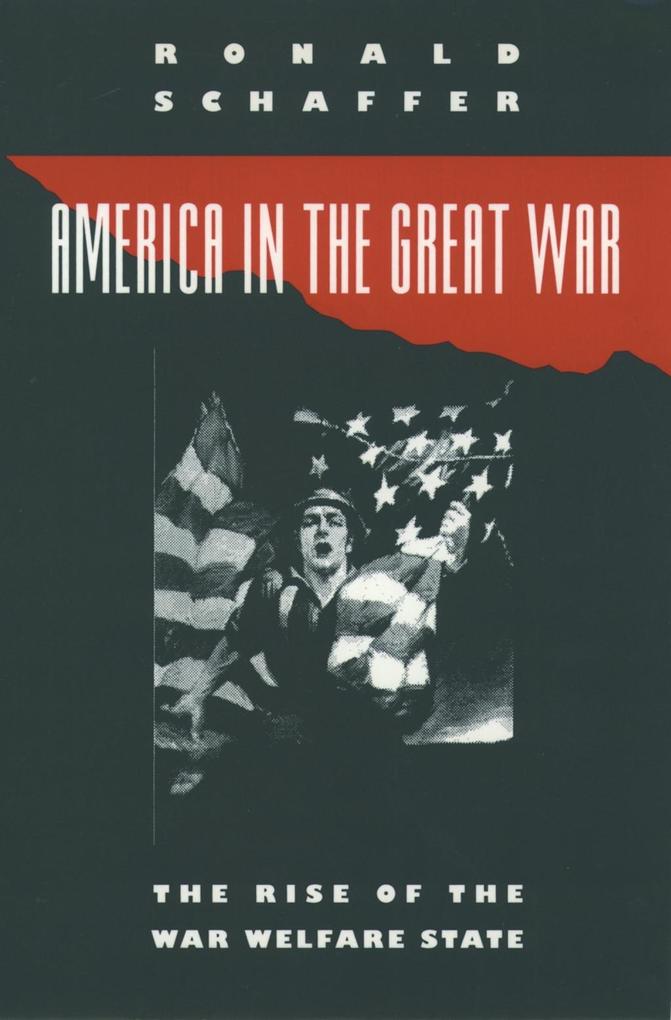America in the Great War - Ronald Schaffer