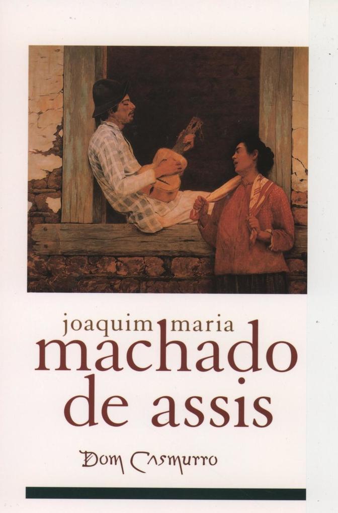 Dom Casmurro - Joaquim Maria Machado de Assis