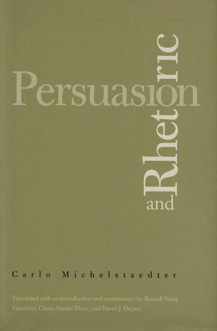 Persuasion and Rhetoric - Carlo Michelstaedter