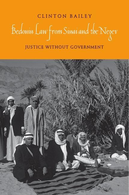 Bedouin Law from Sinai and the Negev als eBook von Clinton Bailey - Yale University Press
