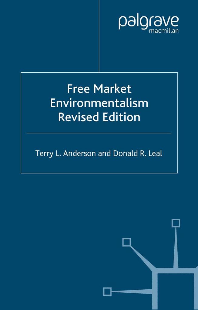 Free Market Environmentalism - T. Anderson/ Donald R. Leal