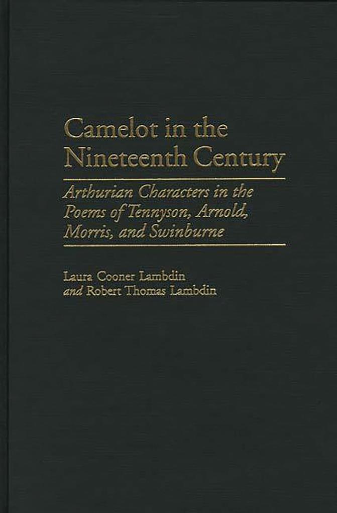 Camelot in the Nineteenth Century - Robert Thomas Lambdin/ Laura Lambdin