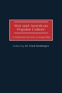 War and American Popular Culture als eBook von - Abc-Clio