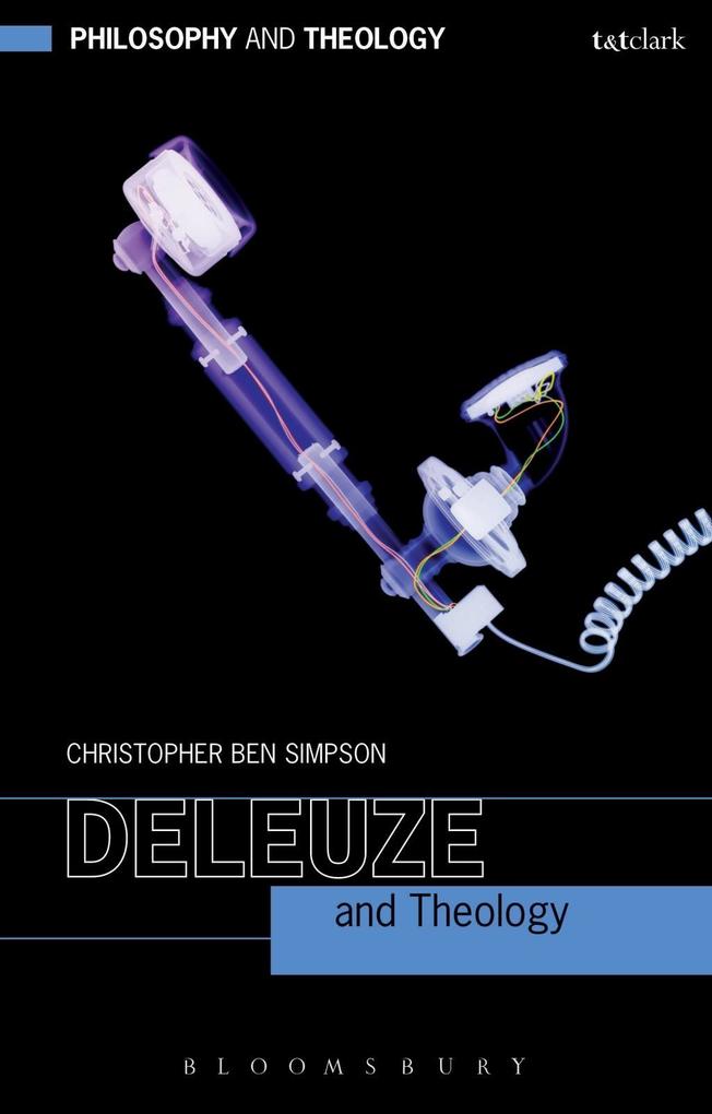 Deleuze and Theology - Christopher Ben Simpson