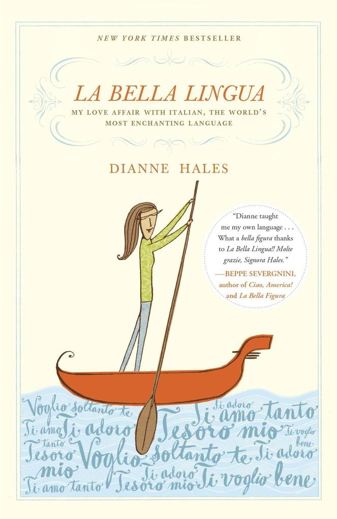 La Bella Lingua - Dianne Hales