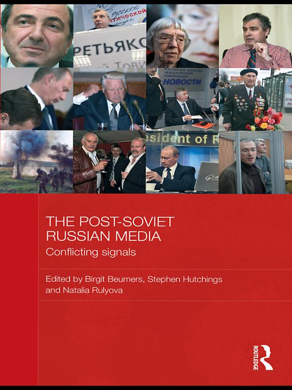 The Post-Soviet Russian Media