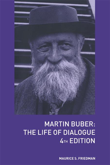 Martin Buber - Maurice S. Friedman