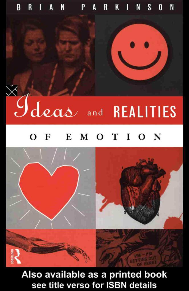 Ideas and Realities of Emotion - Brian Parkinson