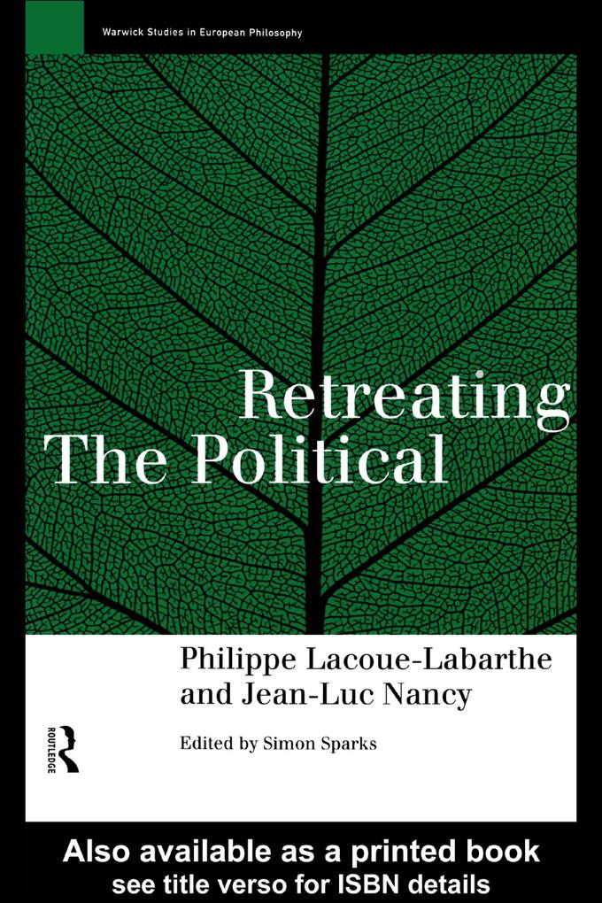 Retreating the Political - Phillippe Lacoue-Labarthe/ Jean-Luc Nancy