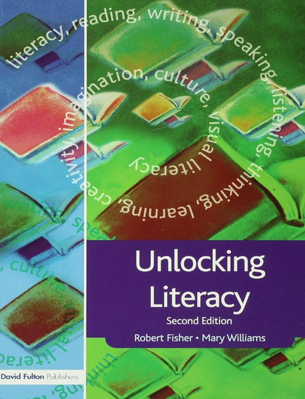Unlocking Literacy - Robert Fisher/ Mary Williams