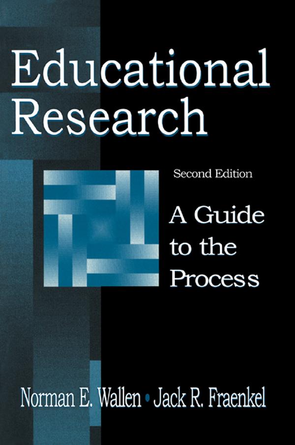 Educational Research - Norman E. Wallen/ Jack R. Fraenkel