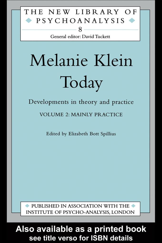Melanie Klein Today Volume 2: Mainly Practice