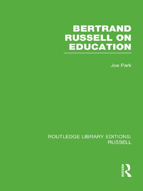 Bertrand Russell On Education - Joe Park