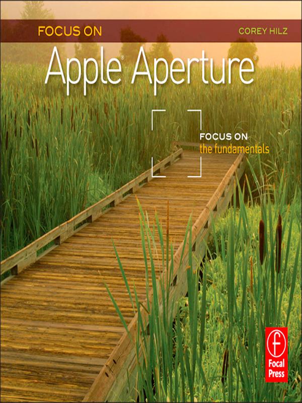 Focus On Apple Aperture - Corey Hilz