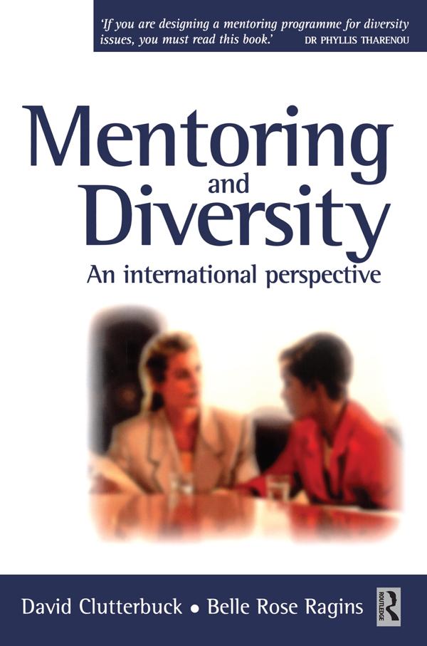 Mentoring and Diversity - Belle Rose Ragins/ David Clutterbuck/ Lisa Matthewman