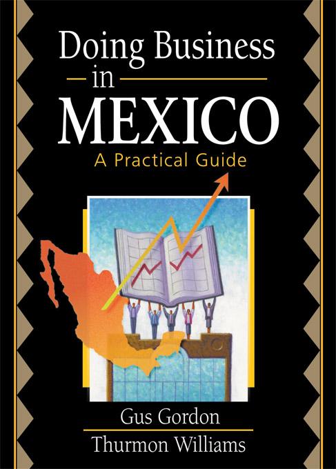 Doing Business in Mexico - Robert E Stevens/ David L Loudon/ Gus Gordon/ Thurmon Williams