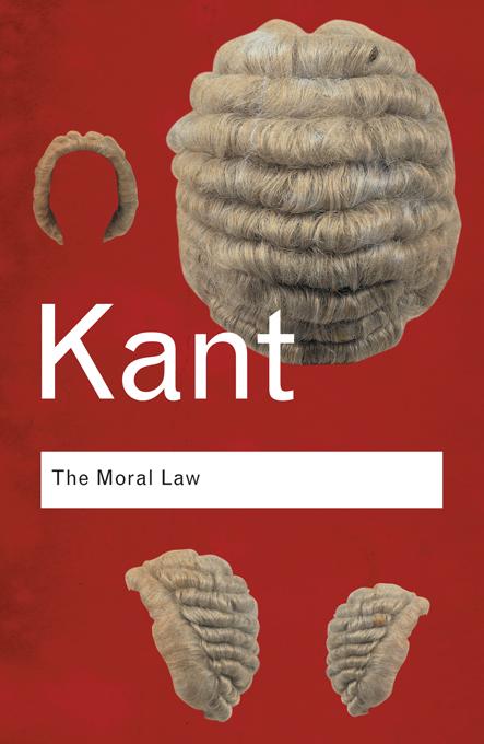 The Moral Law - Immanuel Kant