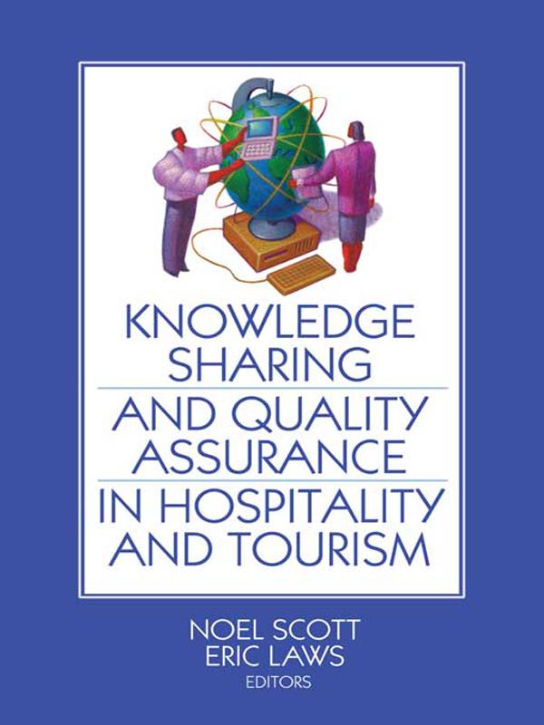 Knowledge Sharing and Quality Assurance in Hospitality and Tourism als eBook von - Taylor and Francis