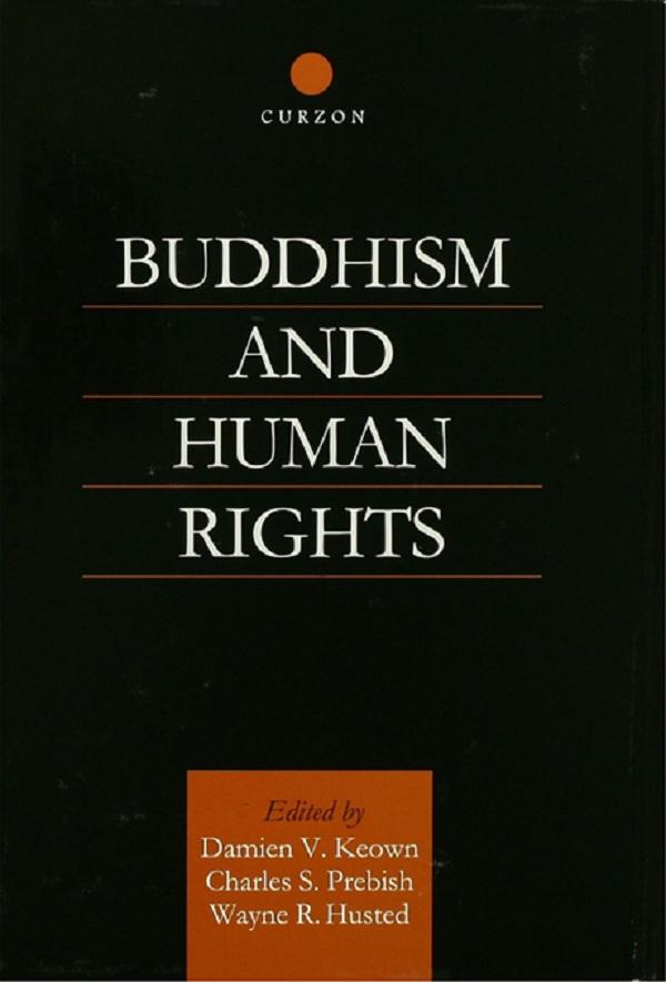 Buddhism and Human Rights - Wayne R. Husted/ Damien Keown/ Charles S. Prebish