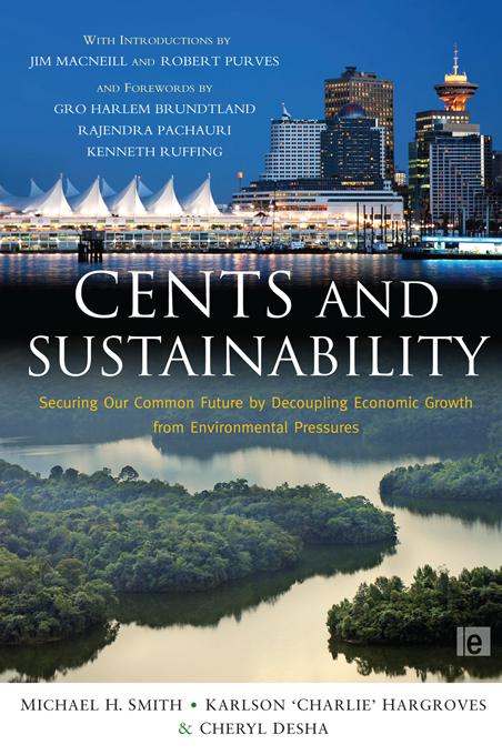 Cents and Sustainability - Cheryl Desha/ Charlie Hargroves/ Michael Harrison Smith