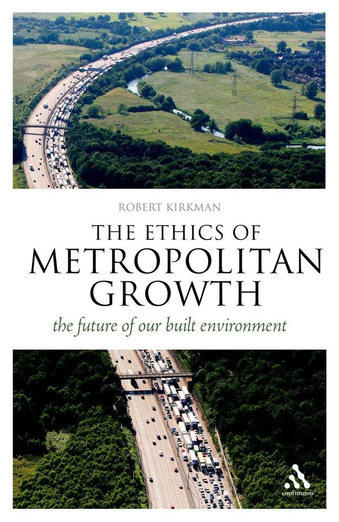 The Ethics of Metropolitan Growth - Robert Kirkman