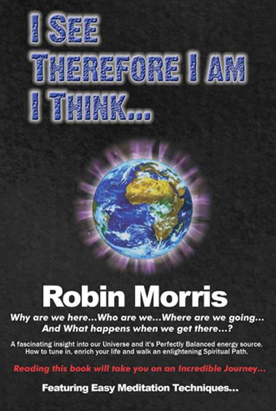 I See Therefore I Am I Think (Black & White version) - Robin Morris