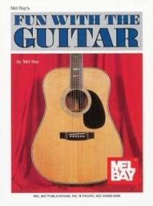 Fun with the Guitar als eBook von Mel Bay - Mel Bay Music