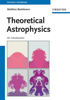 Theoretical Astrophysics - Matthias Bartelmann
