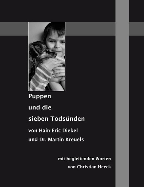 Puppen und die sieben Todsünden - Martin Kreuels/ Hain Eric Diekel