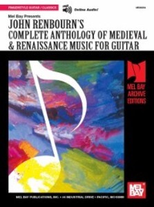 Complete Anthology of Medieval & Renaissance Music for Guitar als eBook von John Renbourn - Mel Bay Music