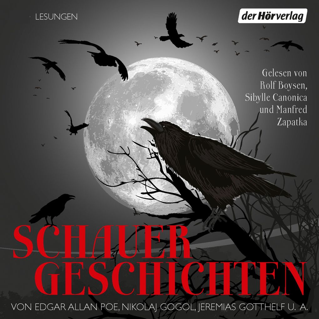Schauergeschichten - Edgar Allan Poe/ Nikolaj Gogol/ Jeremias Gotthelf/ Johann Wolfgang von Goethe/ Friedrich Schiller